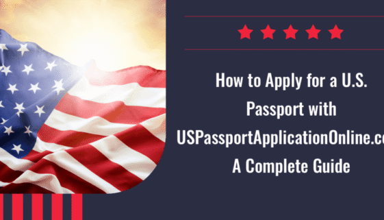 How to Apply for a U.S. Passport with USPassportApplicationOnline.com_ A Complete Guide