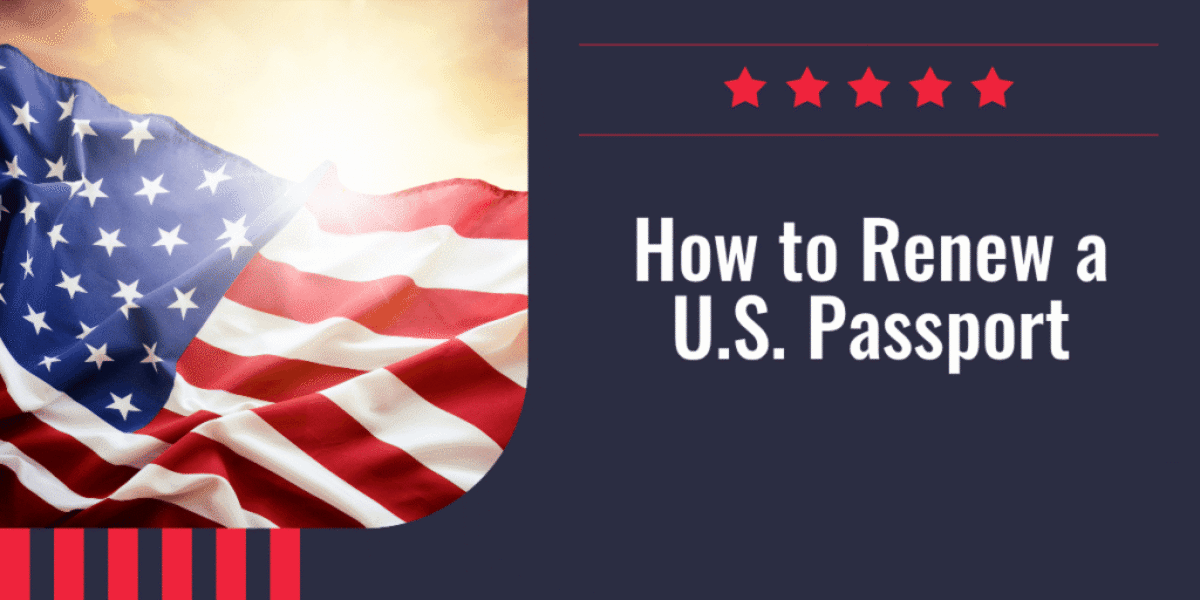 How to Renew a U.S. Passport