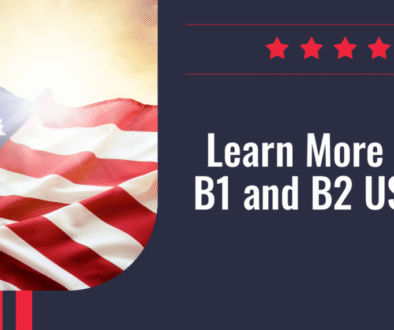 Learn More About B1 and B2 US Visas Learn More About B1 and B2 US Visas