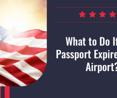 What to Do If Your Passport Expires at the Airport What to Do If Your Passport Expires at the Airport